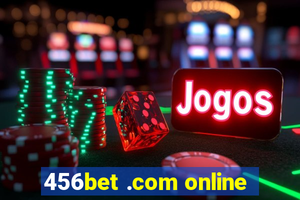 456bet .com online